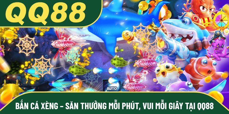 Bắn Cá Xèng